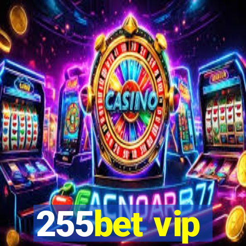 255bet vip